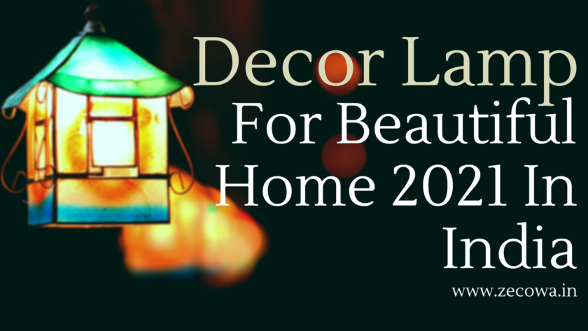 Decor Lamp For Beautiful Home